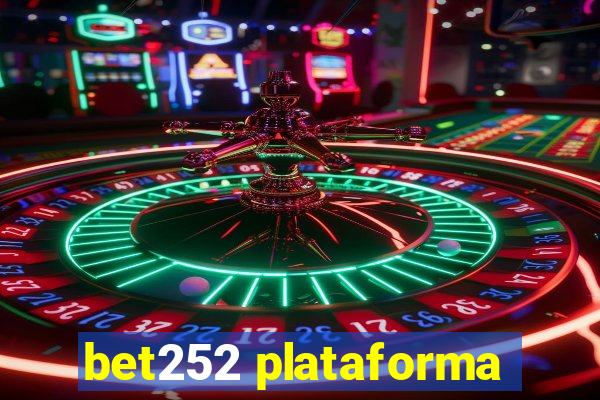 bet252 plataforma